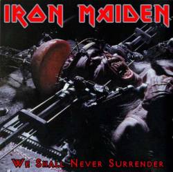 Iron Maiden (UK-1) : We Shall Never Surrender 95